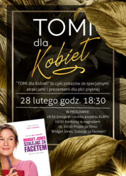 TOMI dla Kobiet - Bridget Jones: Szalejąc za facetem