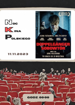 Noc Kina Polskiego - Doppelgänger. Sobowtór