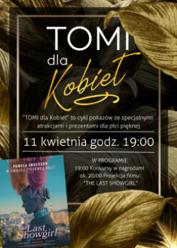 TOMI dla Kobiet - The Last Showgirl