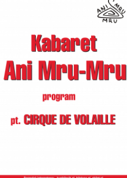 Kabaret Ani Mru-Mru w programie Cirque de Volaille