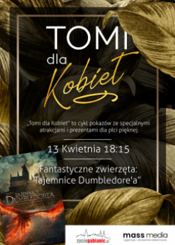 TOMI dla Kobiet - Fantastyczne zwierzęta: Tajemnice Dumbledore'a