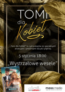 TOMI dla Kobiet - Wystrzałowe Wesele