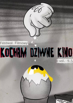 Festiwal Filmowy Kocham Dziwne Kino vol. 9,5