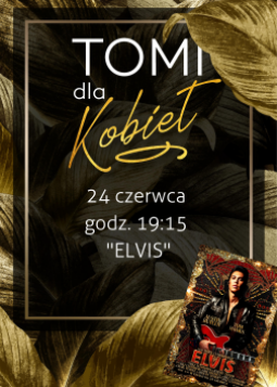 TOMI dla Kobiet - Elvis